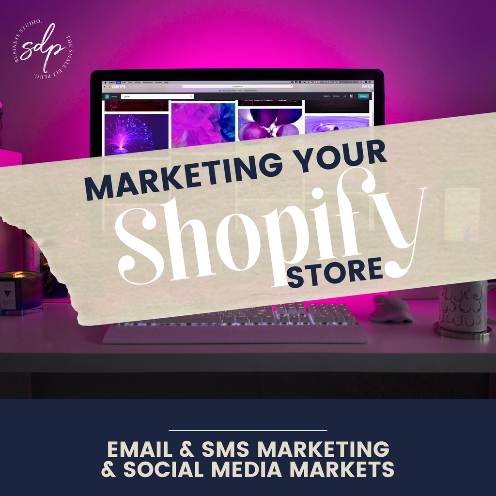 Marketing Your Shopify Store: Live Training